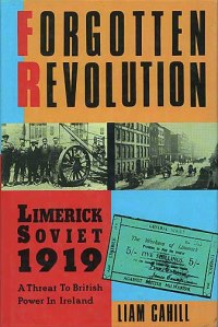 Liam Cahill's excellent book on the Limerick Soviet